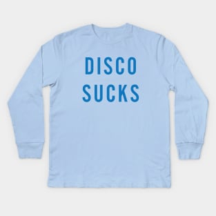DISCO SUCKS Kids Long Sleeve T-Shirt